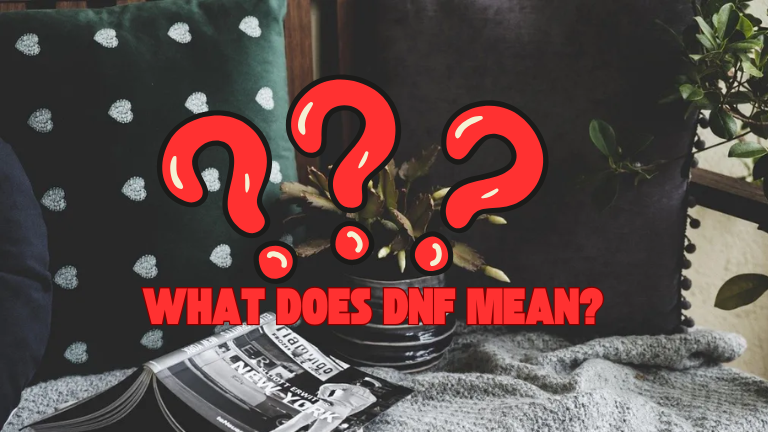 What Does DNF Mean?