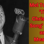 Mel Tormé's 'The Christmas Song' Lyrics and Meaning